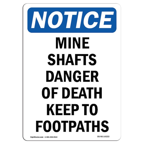 Signmission OSHA Notice, 7" Height, Mine Shafts Danger Of Death Keep Sign, 7" X 5", Portrait OS-NS-D-57-V-14222 - main